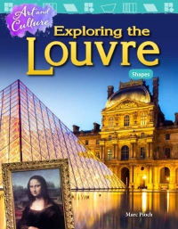 Cover image: Art and Culture: Exploring the Louvre: Shapes ebook 1st edition 9781480758131