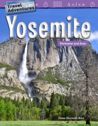 Cover image: Travel Adventures: Yosemite: Perimeter and Area ebook 1st edition 9781425855604