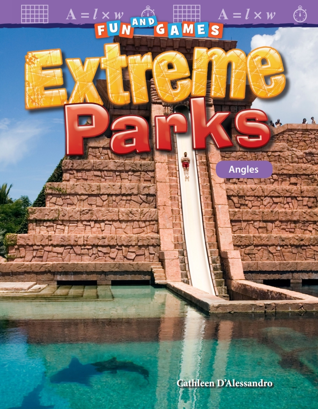 Fun and Games: Extreme Parks: Angles ebook 1st Edition