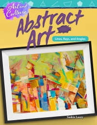Cover image: Art and Culture: Abstract Art: Lines, Rays, and Angles ebook 1st edition 9781425855635