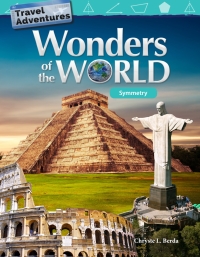 Cover image: Travel Adventures: Wonders of the World: Symmetry ebook 1st edition 9781425855659