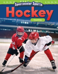 Cover image: Spectacular Sports: Hockey: Counting ebook 1st edition 9781425856120
