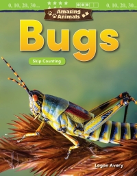 Cover image: Amazing Animals: Bugs: Skip Counting ebook 1st edition 9781425856137