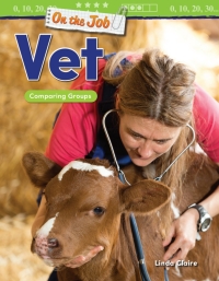 Cover image: On the Job: Vet: Comparing Groups ebook 1st edition 9781425856151