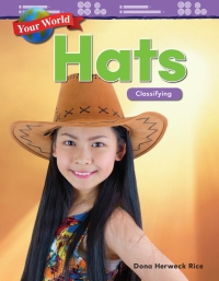 Cover image: Your World: Hats: Classifying ebook 1st edition 9781425856175