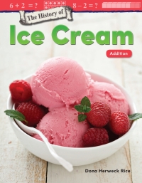 Cover image: The History of Ice Cream: Addition ebook 1st edition 9781425856205