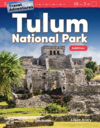 Cover image: Travel Adventures: Tulum National Park: Addition 1st edition 9781425856861