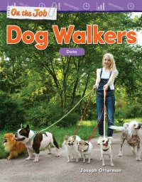 Cover image: On the Job: Dog Walkers: Data ebook 1st edition 9781425856878