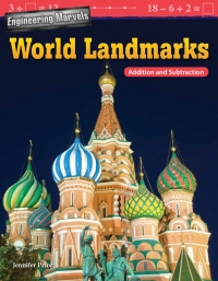 Cover image: Engineering Marvels: World Landmarks: Addition and Subtraction ebook 1st edition 9781425857493