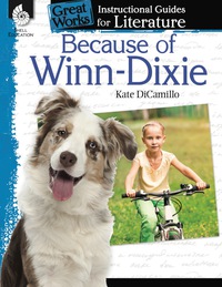 Cover image: Because of Winn-Dixie: An Instructional Guide for Literature 1st edition 9781425889555