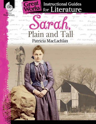 Cover image: Sarah, Plain and Tall: An Instructional Guide for Literature 1st edition 9781425889708