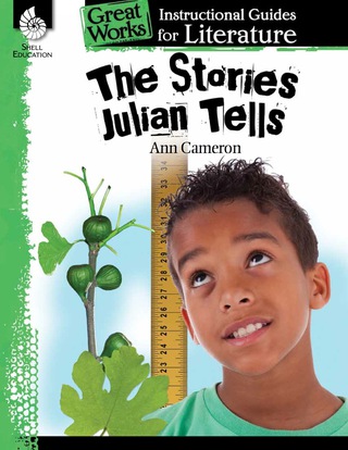 Cover image: The Stories Julian Tells: An Instructional Guide for Literature 1st edition 9781425889715