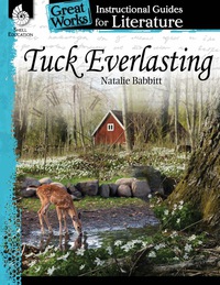 Cover image: Tuck Everlasting: An Instructional Guide for Literature 1st edition 9781425889883
