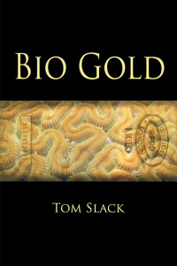 Cover image: Bio Gold 9781480815230