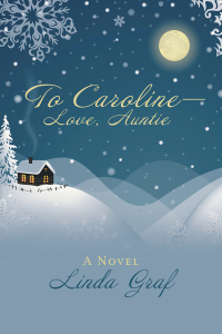 Imagen de portada: To Caroline—Love, Auntie 9781480819382