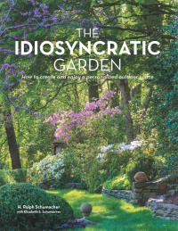 Cover image: The Idiosyncratic Garden 9781480847996