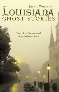 Imagen de portada: Louisiana Ghost Stories 9781480853157