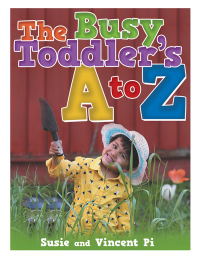 Cover image: The Busy Toddler's a to Z 9781480854529