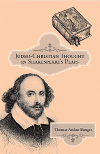 Omslagafbeelding: Judeo-Christian Thought in Shakespeare's Plays 9781480857469