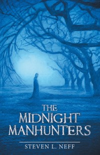 Titelbild: The Midnight Manhunters 9781480857636