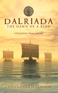 Cover image: Dalriada: The Dawn of a King 9781480858077