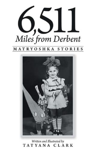 Titelbild: 6,511 Miles from Derbent 9781480858503