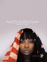 表紙画像: Apple Pie & White People 9781480858800