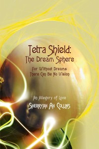 Imagen de portada: Tetra Shield: the Dream Sphere 9781480859289