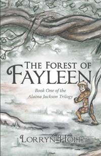Cover image: The Forest of Fayleen 9781480860247