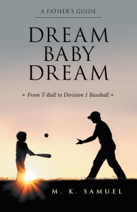 Cover image: Dream Baby Dream 9781480860346