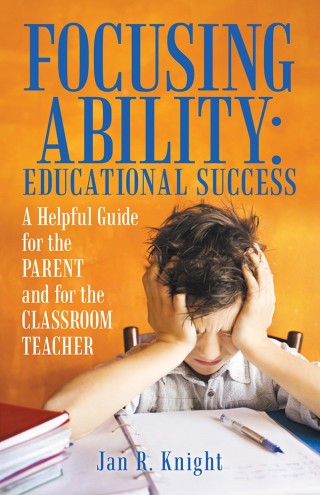 Omslagafbeelding: Focusing Ability: Educational Success 9781480863149