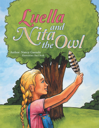 Cover image: Luella and Nita the Owl 9781480863224
