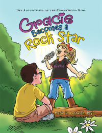 Omslagafbeelding: Gracie Becomes a Rock Star 9781480863743