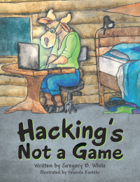 Imagen de portada: Hacking’s Not a Game 9781480864368
