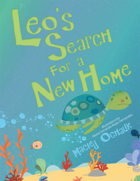 Omslagafbeelding: Leo’s Search for a New Home 9781480865822