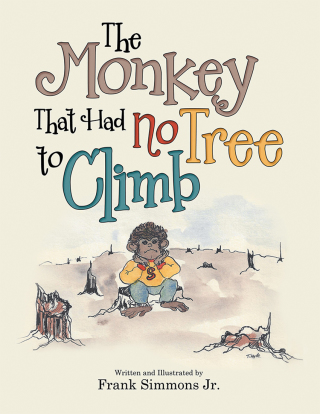 Cover image: The Monkey That Had No Tree to Climb 9781480866591