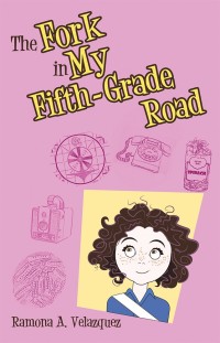 Cover image: The Fork in My Fifth-Grade Road 9781480867048