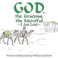 Imagen de portada: God, the Gracious, the Merciful—I Am Lost 9781480867642