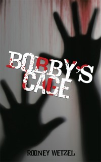 Omslagafbeelding: Bobby’S Cage 9781480867666