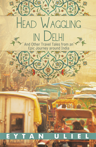 Cover image: Head Waggling in Delhi 9781480867987