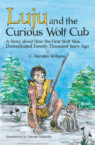 Cover image: Luju and the Curious Wolf Cub 9781480868151