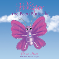 Imagen de portada: Whisper the Baby Butterfly 9781480868366