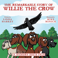Imagen de portada: The Remarkable Story of Willie the Crow 9781480869233