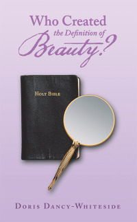 Cover image: Who Created the Definition of Beauty? 9781480870550
