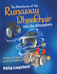 Omslagafbeelding: The Adventures of the Runaway Wheelchair 9781480871052