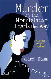 Cover image: Murder on the Mountaintop Leads the Way 9781480871199