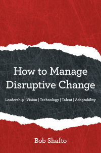 Imagen de portada: How to Manage Disruptive Change 9781480871250