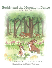 表紙画像: Buddy and the Moonlight Dance at Fox Run Trail 9781480871335