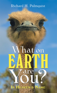 Imagen de portada: What on Earth Are You? 9781480871557