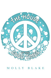 Imagen de portada: The House of the Good Times 9781480871755